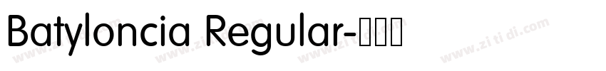Batyloncia Regular字体转换 Batyloncia Regular字体转换